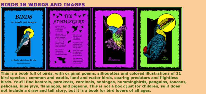 Birds in Words and Images contains original poems, silhouettes and colored illustrations of a variety of species of birds.