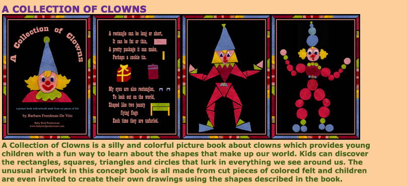 A Collection of Clowns is a colorful picture book about clowns which provides young children with a fun way to learn about shapes.