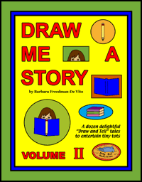 Draw and tell stories Draw Me a Story Volume II