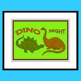 Dino-Might dinosaur kids wall art framed prints