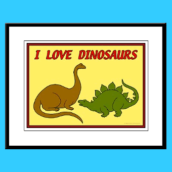 I love dinosaurs kids wall art framed prints